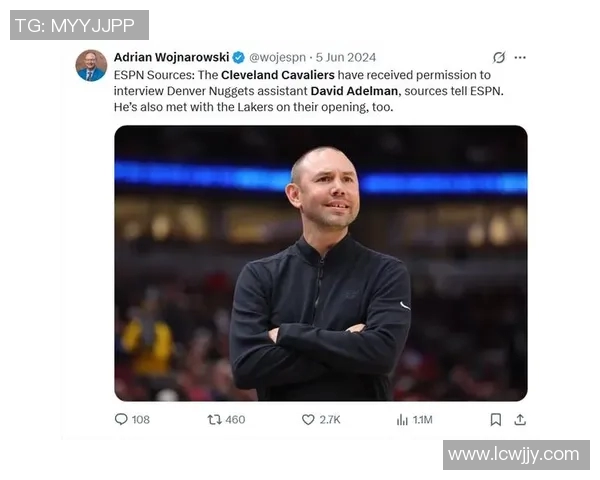 小阿德尔曼正式接任掘金主帅球队老板高度评价其执教能力